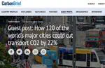 Guest Post on Carbon Brief: How 120 of the World's Major Cities Could Cut Transport CO2 by 22%